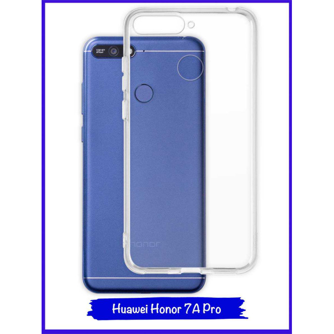 Чехол для Huawei Honor 7A Pro / Huawei Honor 7C / Huawei Y6 Prime (2018). Силиконовый. Прозрачный.