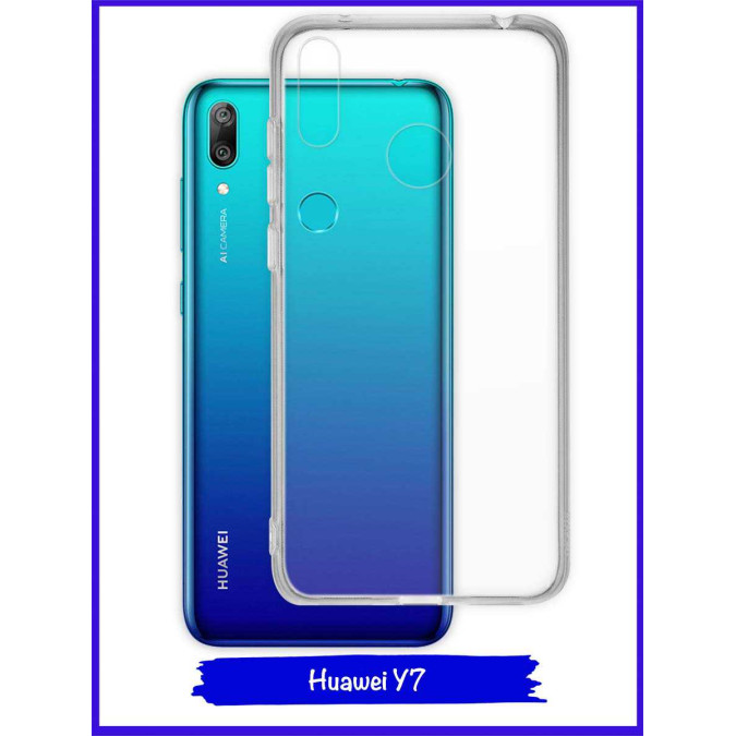 Чехол для Huawei Y7 2019. Силиконовый. Прозрачный.