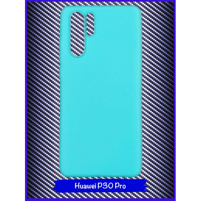 Чехол для Huawei P30 Pro. Силиконовый. Бирюзовый.