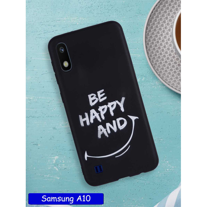 Чехол дизайнерский для Samsung Galaxy A10. Be happy and smile.