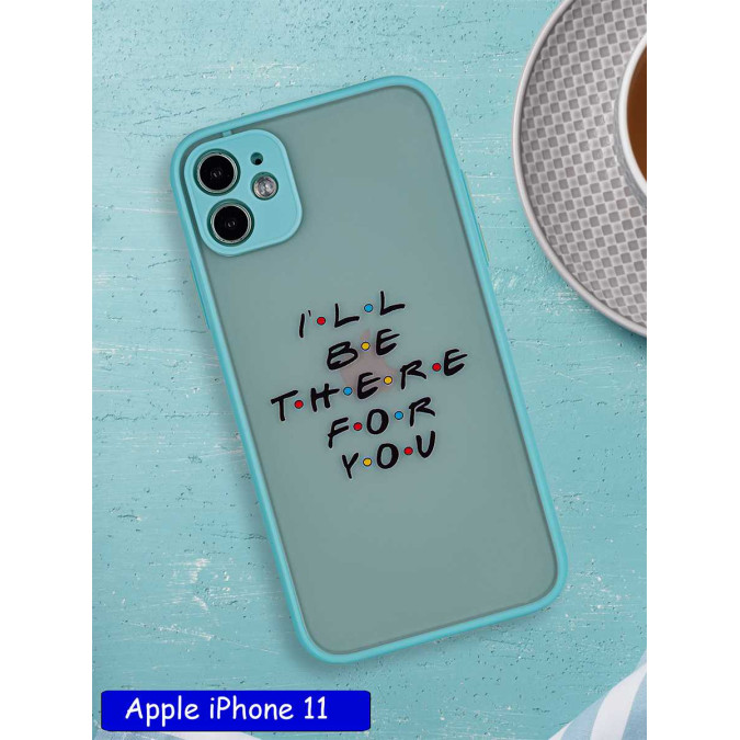 Чехол дизайнерский для Apple Iphone 11. I'll be there for you.