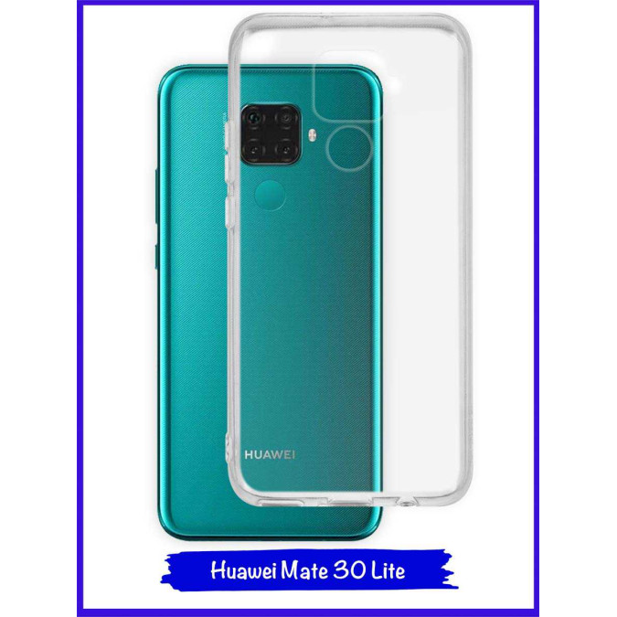 Чехол для Huawei Mate 30 Lite / Huawei Nova 5i. Силиконовый. Прозрачный.