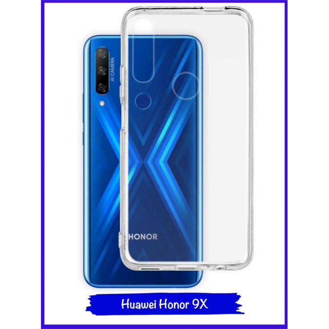 Чехол для Huawei Honor 9X / Huawei P Smart Z / Huawei Y9s / Huawei Y9 Prime 2019. Силиконовый. Прозрачный.