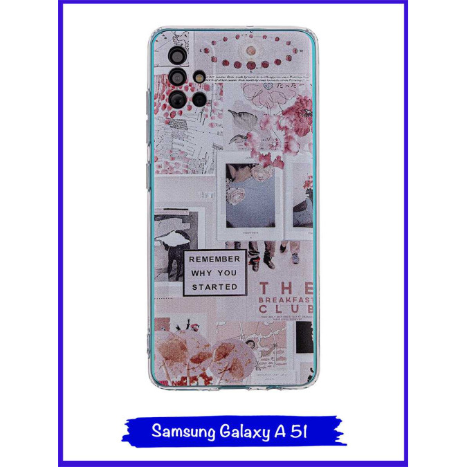 Чехол дизайнерский для Samsung Galaxy A51. Remember why you started.